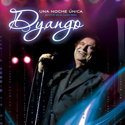 Carátula DYANGO - Una noche única - En vivo en el Luna Park