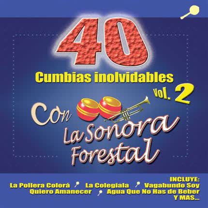 Carátula SONORA FORESTAL - 40 Cumbias inolvidables, volumen 2