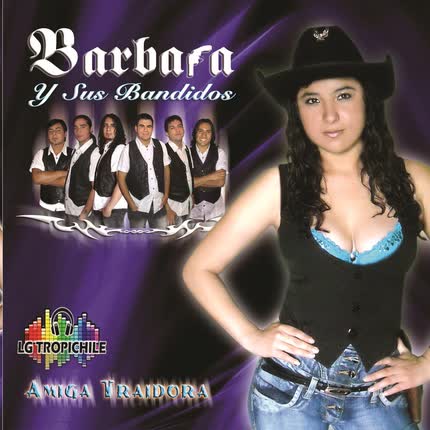 Carátula BARBARA Y SUS BANDIDOS - Amiga Traidora