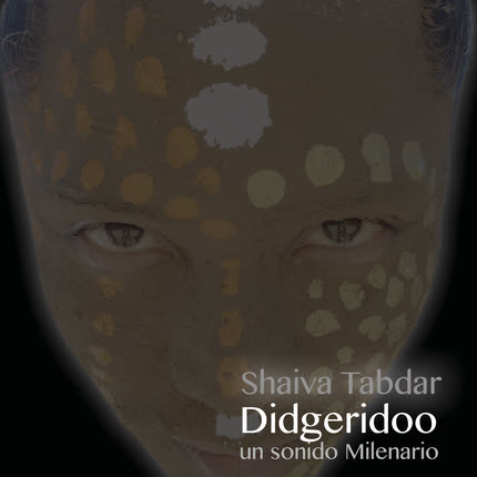 Carátula SHAIVA TABDAR - Didgeridoo, un sonido milenario