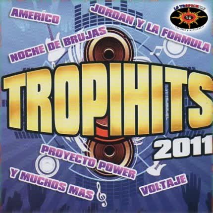 Carátula VARIOS ARTISTAS - Tropi Hits 2011