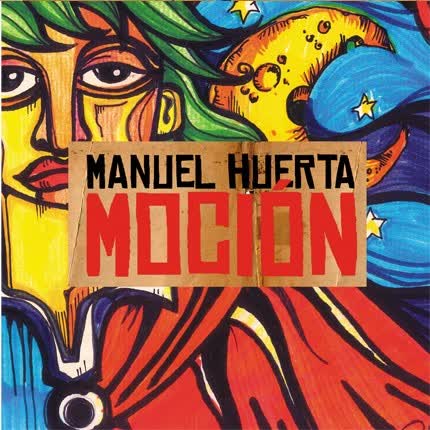 Carátula MANUEL HUERTA - Moción