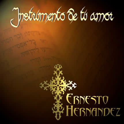 Carátula ERNESTO HERNANDEZ - Instrumento de tu amor