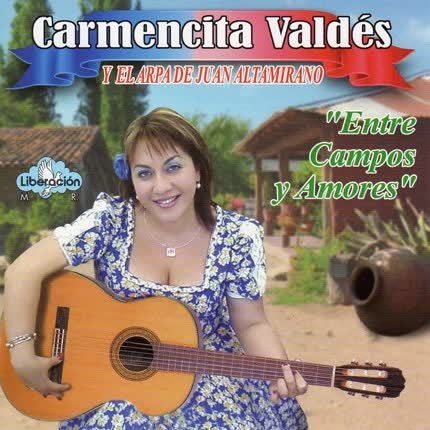 Carátula CARMENCITA VALDES Y JUAN ALTAMIRANO - Entre Campos y Amores