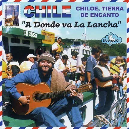 Carátula CHILOTE PEÑALOZA - A Donde Va la Lancha