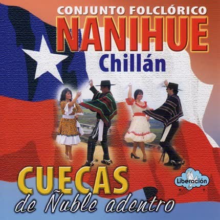 Carátula CONJUNTO NANIHUE - Cuecas de Ñuble Adentro