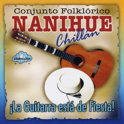 Carátula CONJUNTO NANIHUE - La Guitarra está de Fiesta