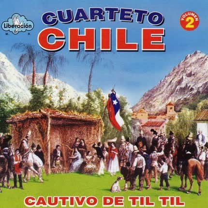 Carátula CUARTETO CHILE - Cautivo de Til Til