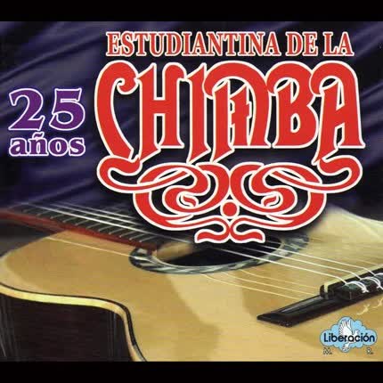 Carátula ESTUDIANTINA DE LA CHIMBA - 25 Años
