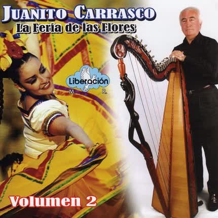 Carátula JUANITO CARRASCO - La Feria de las Flores Vol.2