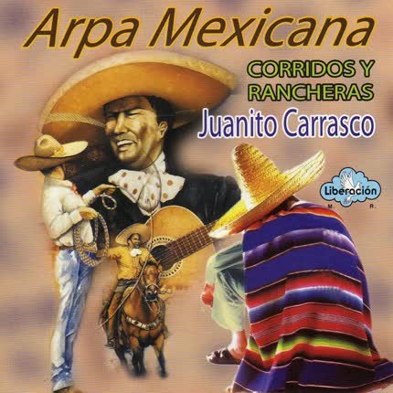 Carátula JUANITO CARRASCO - Arpa Mexicana