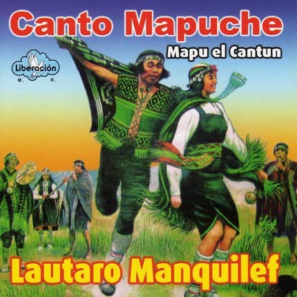 Carátula LAUTARO MANQUILEF - Canto Mapuche