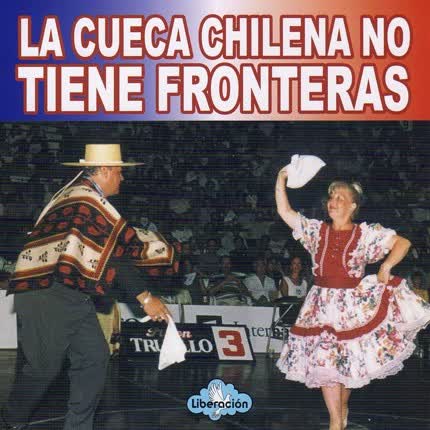 Carátula La Cueca Chilena No <br/>Tiene Fronteras 