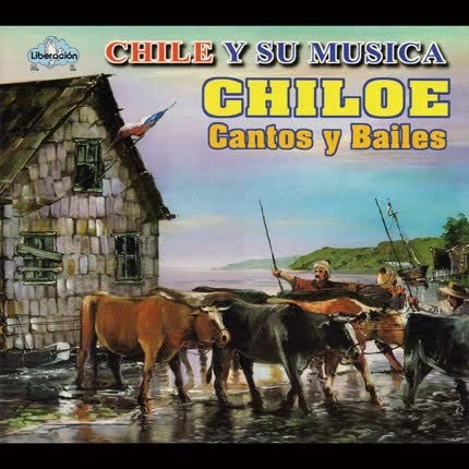 Carátula Chiloé, Cantos y Bailes