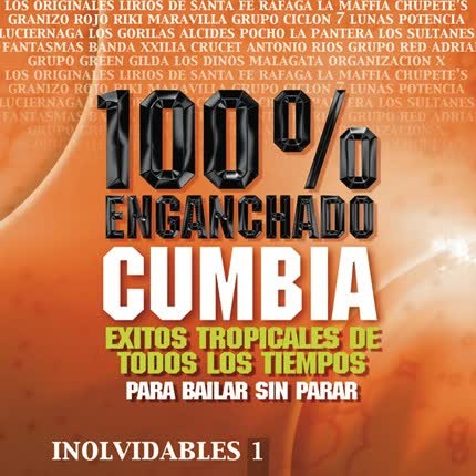 Carátula VARIOS ARTISTAS - Inolvidables Vol.1 - 100% Enganchado Cumbia
