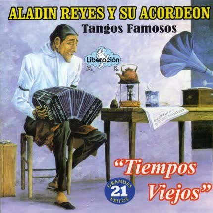 Carátula ALADIN REYES Y SU ACORDEON - Tangos Famosos