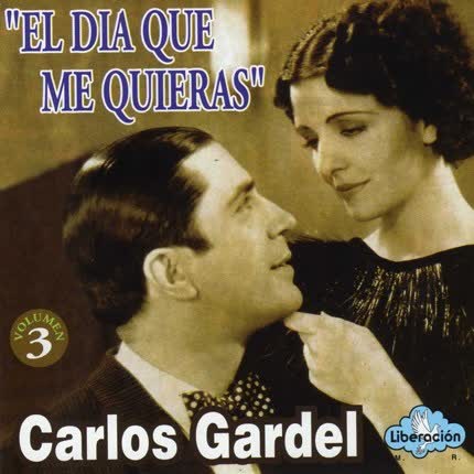 Carátula CARLOS GARDEL - El día que me quieras