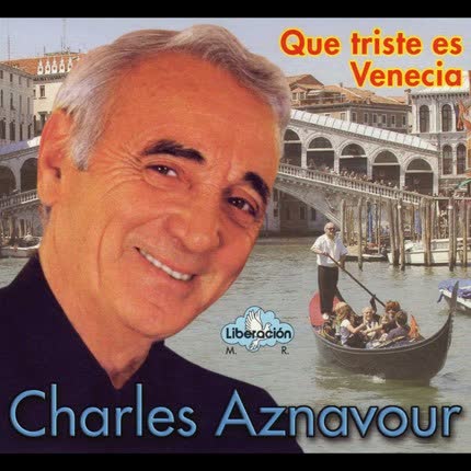 Carátula CHARLES AZNAVOUR - Que triste es Venecia