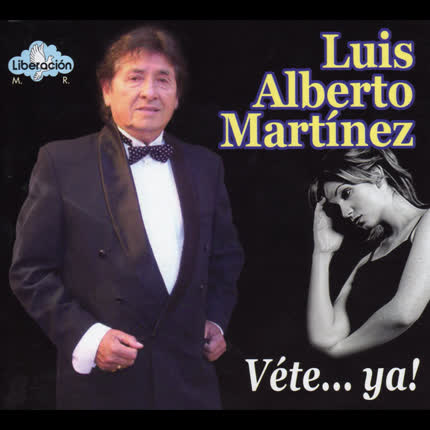 Carátula LUIS ALBERTO MARTINEZ - Vete ya