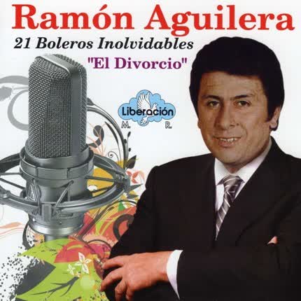 Carátula RAMON AGUILERA - 21 Boleros Inolvidables