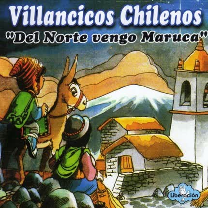 Carátula VILLANCICOS CHILENOS - Del norte vengo Maruca