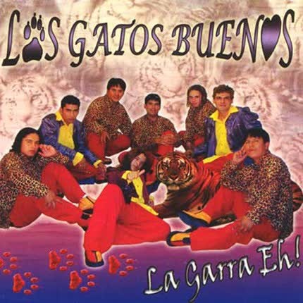 Carátula LOS GATOS BUENOS - La Garra Eh