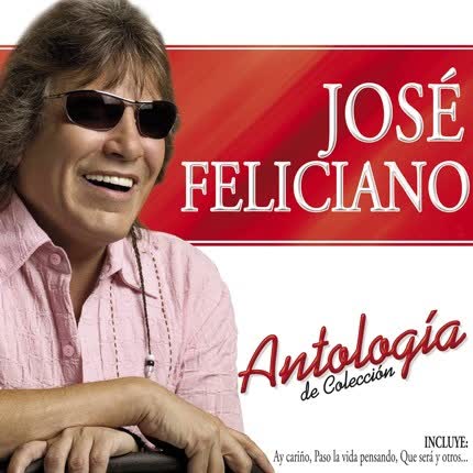 Carátula JOSE FELICIANO - Antologia de Coleccion