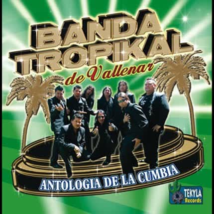 Carátula BANDA TROPIKAL DE VALLENAR - Antología de la Cumbia