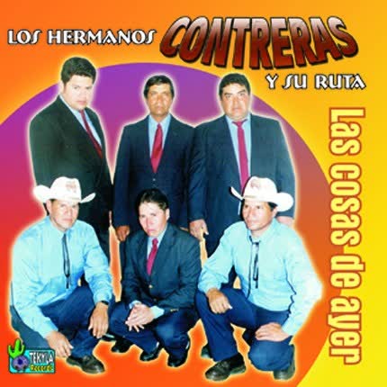 Carátula LOS HERMANOS CONTRERAS - Las Cosas de Ayer