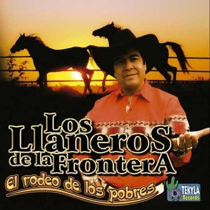 Carátula LOS LLANEROS DE LA FRONTERA - El Rodeo de los pobres