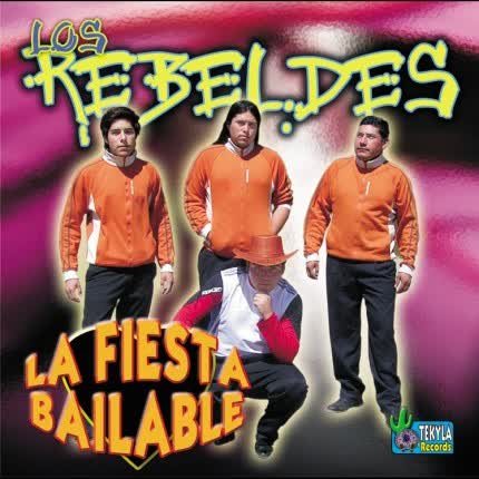 Carátula LOS REBELDES - La Fiesta Bailable