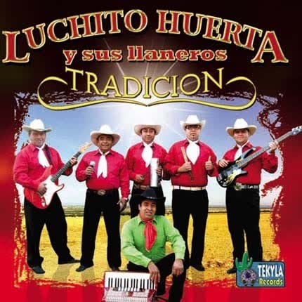 Carátula LUCHITO HUERTA Y SUS LLANEROS - Tradicion