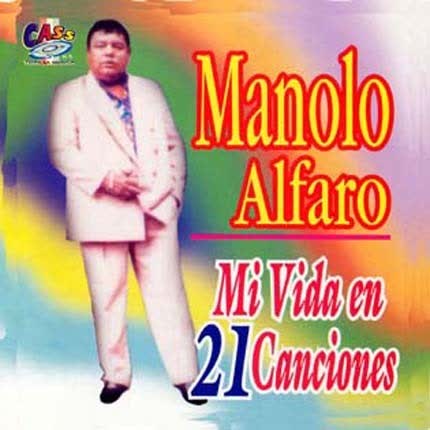 Carátula MANOLO ALFARO - Mi Vida en 21 canciones