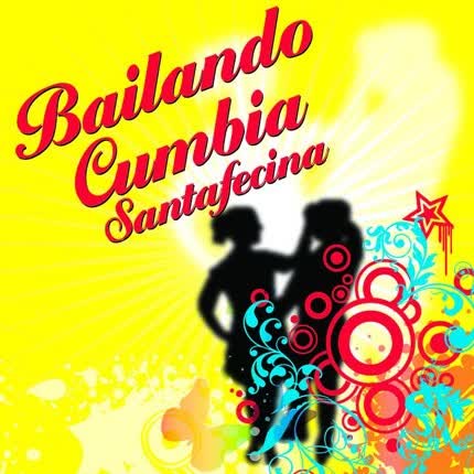Carátula Bailando Cumbia Santafesina