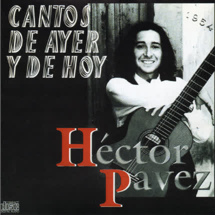 Carátula HECTOR PAVEZ - Cantos de ayer y de hoy