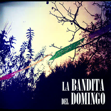 Carátula LA BANDITA DEL DOMINGO - La Bandita del Domingo