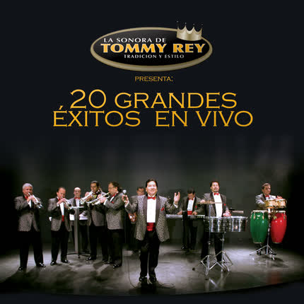 Carátula LA SONORA DE TOMMY REY - 20 Grandes Exitos en Vivo