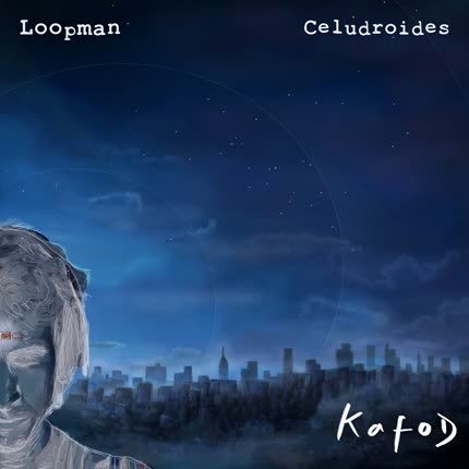 Carátula KAFOD - Loopman - Celudroides
