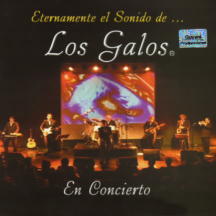 Carátula LOS GALOS - En concierto (volumen 1)