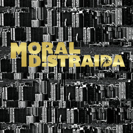 Carátula MORAL DISTRAIDA - Moral Distraída