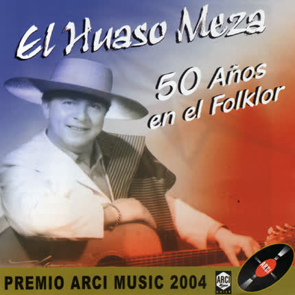 Carátula EL HUASO MEZA - 50 años de folklor