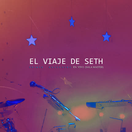 Carátula EL VIAJE DE SETH - Primer Encuentro - En Vivo (Sala Master)