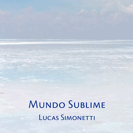 Carátula LUCAS SIMONETTI - Mundo sublime