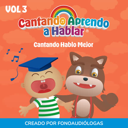 Carátula CANTANDO APRENDO A HABLAR - Cantando Hablo Mejor (Vol. 3)