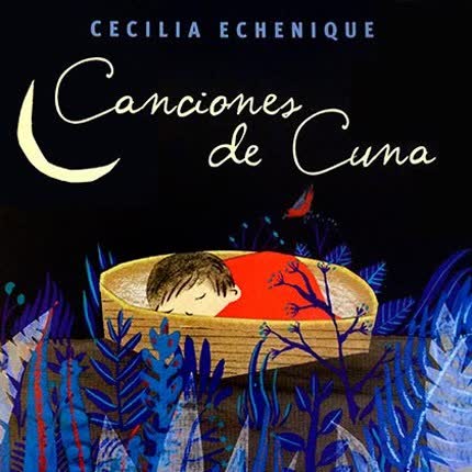 Carátula CECILIA ECHENIQUE - Canciones de Cuna