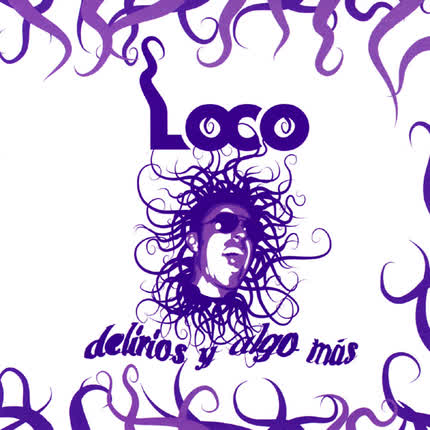 Carátula LOCO - Delirios y algo más
