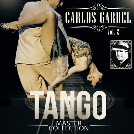 Carátula CARLOS GARDEL - Tango Master CollectionVol.2