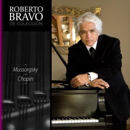 Carátula ROBERTO BRAVO - Roberto Bravo de Colección: Mussorgsky - Chopin