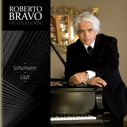 Carátula ROBERTO BRAVO - Roberto Bravo de Colección: Schumann - Liszt