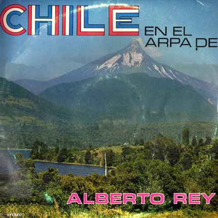 Carátula ALBERTO REY - Chile en el arpa de Alberto Rey